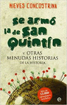 SE ARMO LA DE SAN QUINTIN Y OTRAS MENUDAS HISTORIAS DE LA HISTORIA