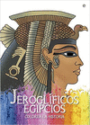 JEROGLIFICOS EGIPCIOS: COLOREA LA HISTORIA