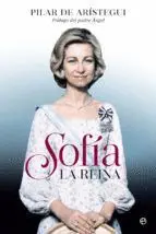 SOFÍA: LA REINA SOFÍA: LA REINA