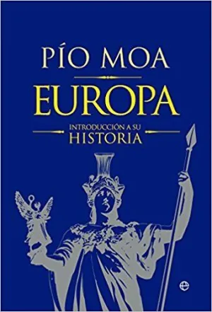 EUROPA : UNA INTRODUCCIÓN A SU HISTORIA EUROPA : UNA INTRODUCCIÓN A SU HISTORIA