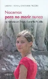 NACEMOS PARA NO MORIR NUNCA: <BR>
