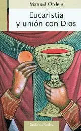 EUCARISTIA Y UNION CON DIOS EUCARISTIA Y UNION CON DIOS