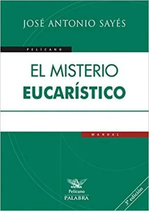EL MISTERIO EUCARÍSTICO EL MISTERIO EUCARÍSTICO