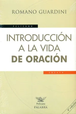 INTRODUCCION A LA VIDA DE ORACION INTRODUCCION A LA VIDA DE ORACION