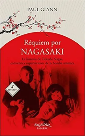 REQUIEM POR NAGASAKI: <BR>
