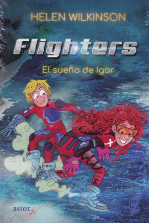 FLIGHTERS: EL SUEÑO DE IGOR