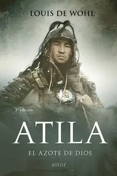 ATILA EL AZOTE DE DIOS