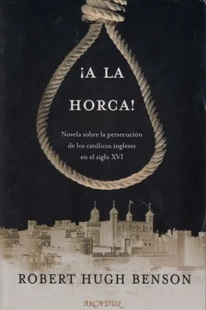 A LA HORCA!