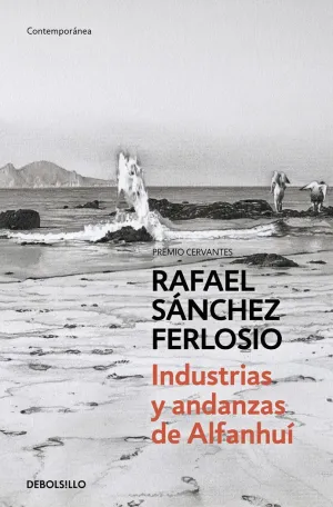 INDUSTRIAS Y ANDANZAS DE ALFANHUÍ