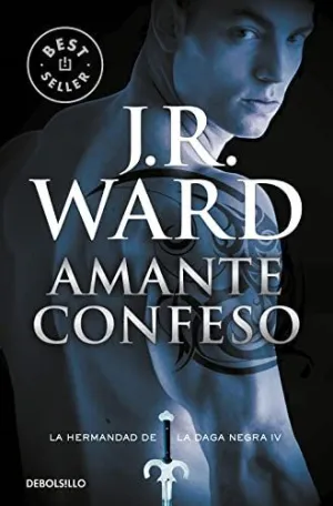 AMANTE CONFESO (LA HERMANDAD DE LA DAGA NEGRA 4) AMANTE CONFESO (LA HERMANDAD DE LA DAGA NEGRA 4)