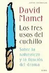 LOS TRES USOS DEL CUCHILLO <BR