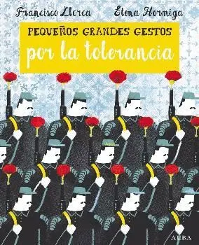 PEQUEÑOS GRANDES GESTOS POR LA TOLERANCIA PEQUEÑOS GRANDES GESTOS POR LA TOLERANCIA