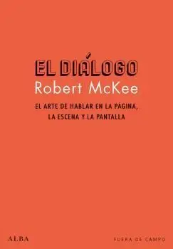 EL DIÁLOGO: EL ARTE DE HABLAR EN LA PÁGINA <BR> EL DIÁLOGO: EL ARTE DE HABLAR EN LA PÁGINA <BR>