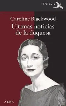 ÚLTIMAS NOTICIAS DE LA DUQUESA.