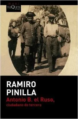 ANTONIO B. EL RUSO, CIUDADANO DE TERCERA