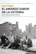 EL AMARGO SABOR DE LA VICTORIA: EN LAS RUINAS DEL TERCER REICH
