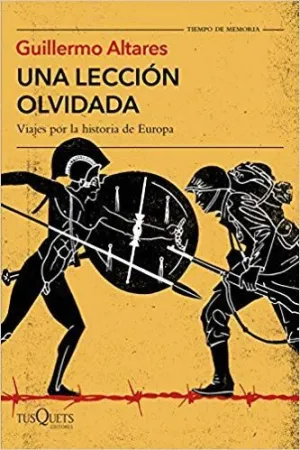 UNA LECCIÓN OLVIDADA: VIAJES POR LA HISTORIA DE EUROPA