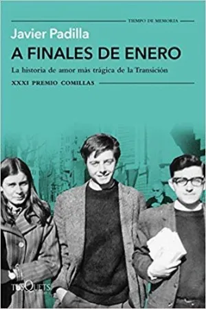 A FINALES DE ENERO: LA HISTORIA DE AMOR MÁS TRÁGICA DE LA TRANSICIÓN