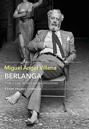 BERLANGA: VIDA Y CINE DE UN CREADOR IRREVERENTE