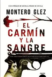 EL CARMÍN Y LA SANGRE EL CARMÍN Y LA SANGRE