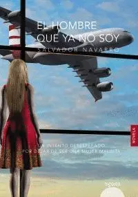 EL HOMBRE QUE YA NO SOY EL HOMBRE QUE YA NO SOY