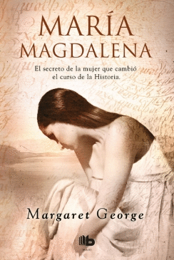 MARIA MAGDALENA: EL SECRETO DE LA MUJER QUE CAMBIÓ EL CURSO DE LA HISTORIA