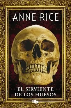 EL SIRVIENTE DE LOS HUESOS