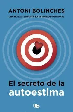 EL SECRETO DE LA AUTOESTIMA EL SECRETO DE LA AUTOESTIMA