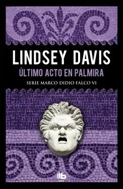 ULTIMO ACTO EN PALMIRA (SERIE MARCO DIDIO FALCO VI)
