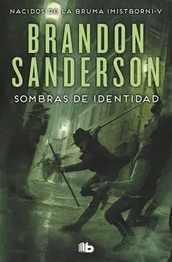 SOMBRAS DE IDENTIDAD (NACIDOS DE LA BRUMA [MISTBORN] V)