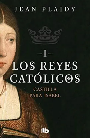 CASTILLA PARA ISABEL (REYES CATOLICOS 1