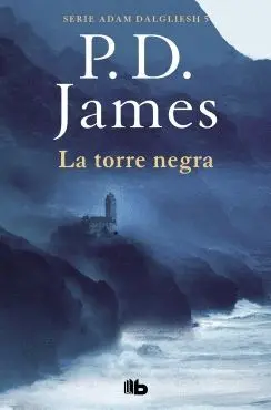 La Torre Negra (Serie Adam Dalgliesh 5)
