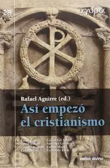 ASÍ EMPEZO EL CRISTIANISMO ASÍ EMPEZO EL CRISTIANISMO