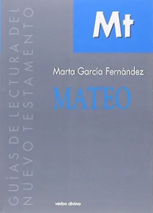 MATEO: GUIAS DE LECTURA DEL NUEVO TESTAMENTO