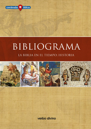 BIBLIOGRAMA. LA BIBLIA EN EL TIEMPO: HISTORIA