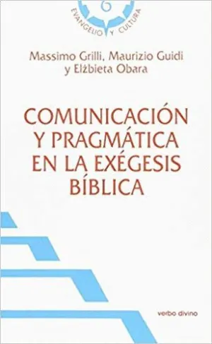 COMUNICACIÓN Y PRAGMÁTICA EN LA EXÉGESIS BÍBLICA