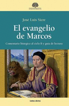 EL EVANGELIO DE MARCOS: COMENTARIO LITÚRGICO AL CICLO B Y GUÍA DE LECTURA.