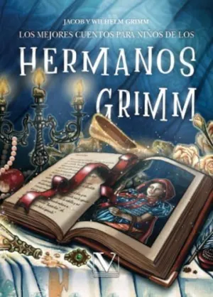 Los Mejores Cuentos para Niños de los Hermanos Grimm