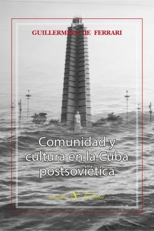 COMUNIDAD Y CULTURA EN LA CUBA POSTSOVIÉTICA COMUNIDAD Y CULTURA EN LA CUBA POSTSOVIÉTICA
