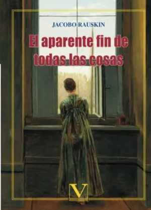 EL APARENTE FIN DE TODAS LAS COSAS