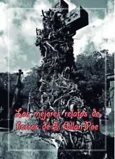 LOS MEJORES RELATOS DE HORROR DE EDGAR ALLAN POE