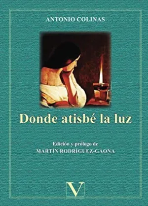 DONDE ATISBÉ LA LUZ