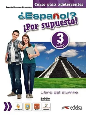 ¿ESPAÑOL? ¡POR SUPUESTO! 3-A2+ - LIBRO DEL ALUMNO