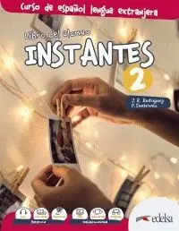 INSTANTES 2. LIBRO DEL ALUMNO INSTANTES 2. LIBRO DEL ALUMNO
