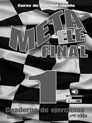 META ELE FINAL 1 (A1-A2-B1). LIBRO DE EJERCICIOS.