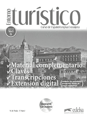 ENTORNO TURÍSTICO - LIBRO DE CLAVES, TRANSCRIPCIONES Y MATERIAL COMPLEMENTARIO
