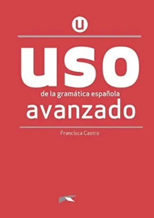 USO DE LA GRAMÁTICA AVANZADO