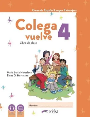 COLEGA VUELVE 4 (A2.2). PACK ALUMNO (LIBRO + EJERCICIOS).