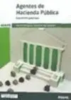 AGENTES DE HACIENDA PUBLICA: SUPUESTOS PRACTICOS. ADMINISTRACION GENERAL DEL ESTADO