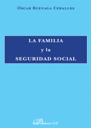 LA FAMILIA Y LA SEGURIDAD SOCIAL.
